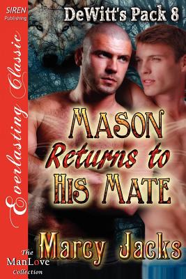 Mason Returns to His Mate
