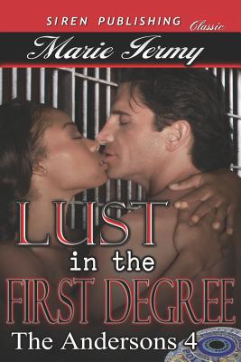 Lust in the First Degree
