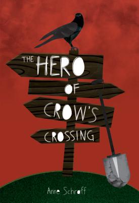 The Hero at Crow's Crossing