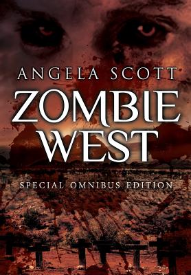 The Zombie West Trilogy