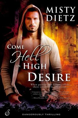Come Hell or High Desire