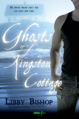 Ghosts of Kingston Cottage