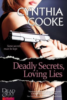 Deadly Secrets, Loving Lies