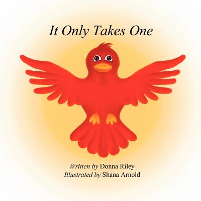 It Only Takes One