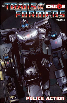 Transformers Volume 6: Chaos: Police Action