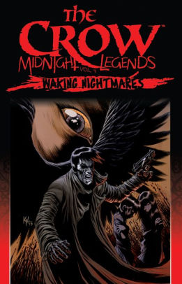 The Crow Midnight Legends, Vol. 4: Waking Nightmares