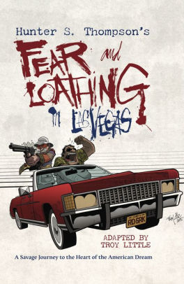 Hunter S. Thompson's Fear and Loathing in Las Vegas