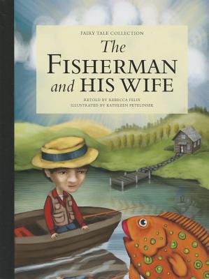 The Fisherman and His Wife