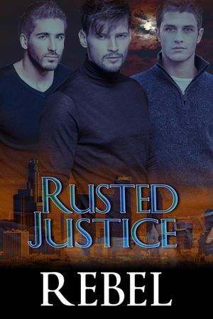 Rusted Justice