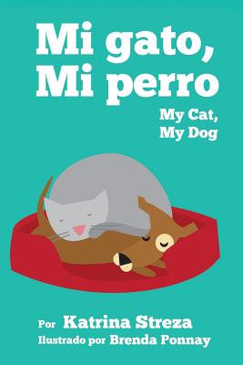 Mi Gato, Mi Perro/ My Cat, My Dog