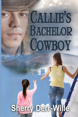 Callie's Bachelor Cowboy