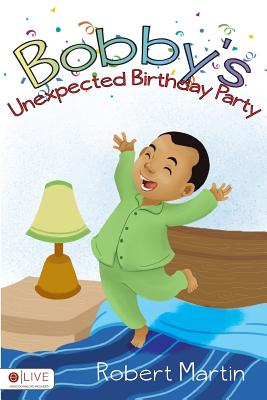 Bobby's Unexpected Birthday Party