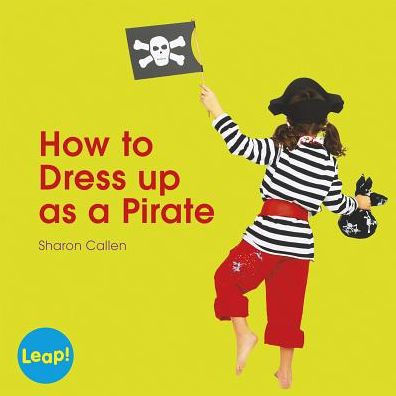 How to Dress Up as a Pirate