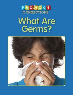 What Are Germs?