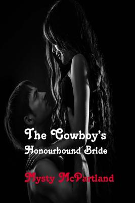The Cowboy's Honourbound Bride
