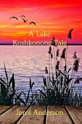 A Lake Koshkonog Tale