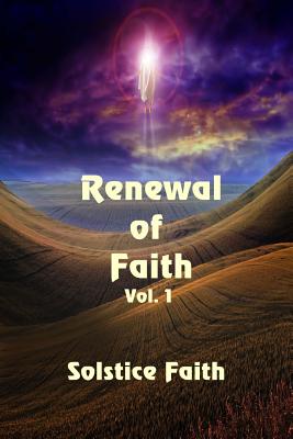 Renewal of Faith Vol. 1