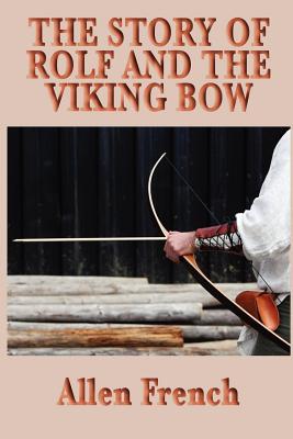 The Story of Rolf and the Viking Bow