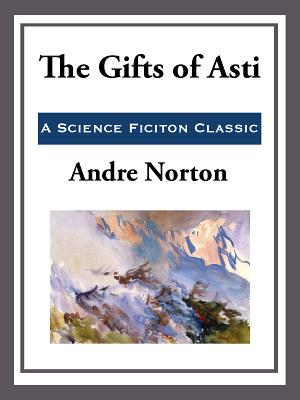 The Gifts of Asti