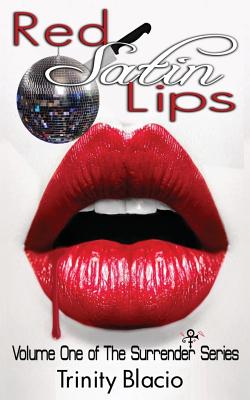 Red Satin Lips, Book One