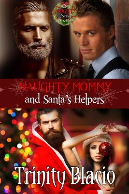 Naughty Mommy and Santa's Helpers