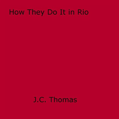 How They Do It in Rio