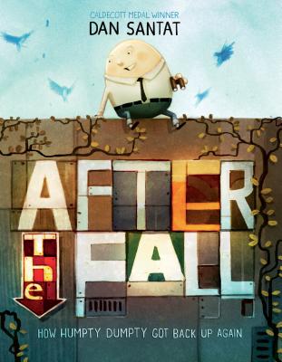 After the Fall (How Humpty Dumpty Got Back Up Again)