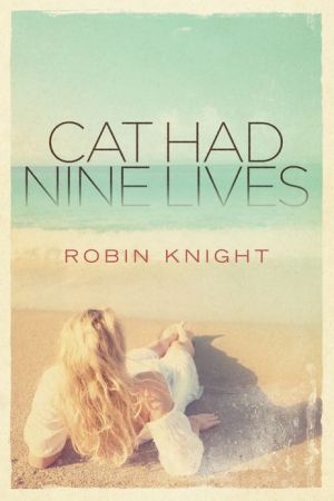 Cat Had Nine Lives