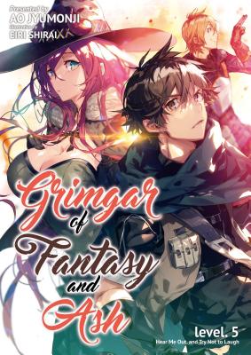 Grimgar of Fantasy and Ash, Vol. 5