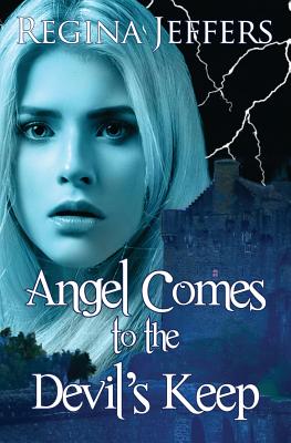 Angel Comes to the Devil's Keep