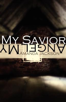 My Savior My Angel