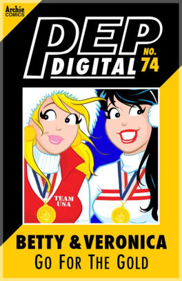 Betty & Veronica Go for the Gold!