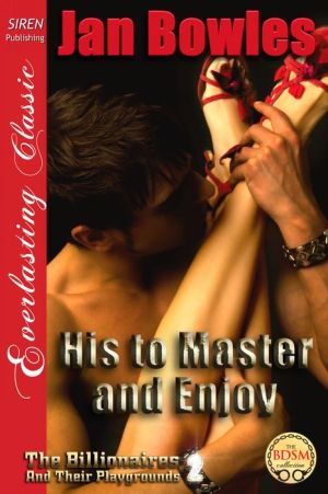 His to Master and Enjoy