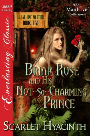 Briar Rose and His Not-So-Charming Prince