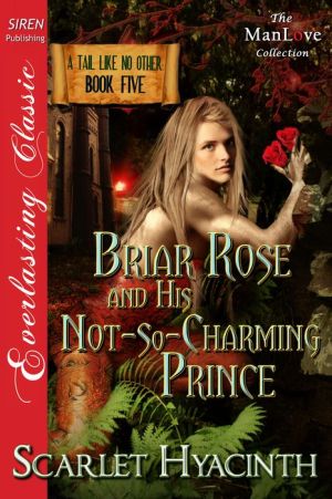 Briar Rose and His Not-So-Charming Prince