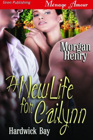 A New Life for Cailynn