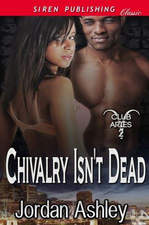 Chivalry Isn't Dead
