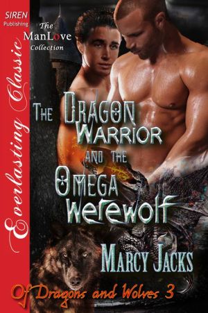 The Dragon Warrior and the Omega Werewolf