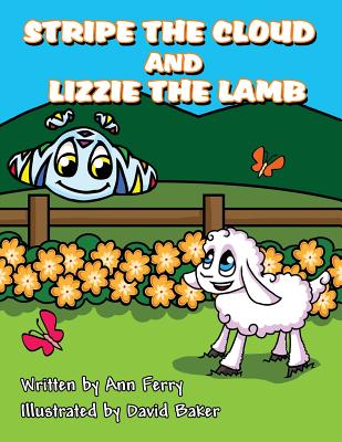 Stripe the Cloud and Lizzie the Lamb