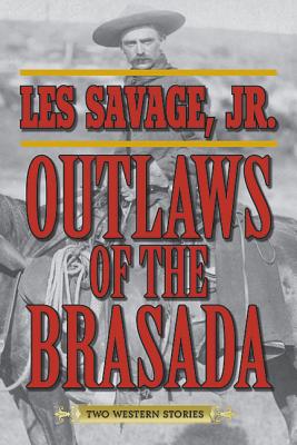 Outlaws of the Brasada