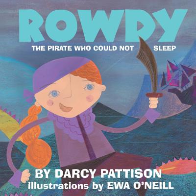 Rowdy: The Pirate Who Could Not Sleep