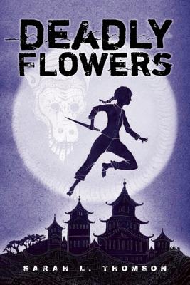 Deadly Flowers