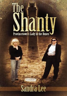 The Shanty: Provincetown's Lady in the Dunes
