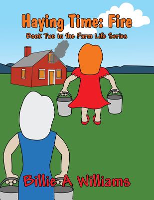 Haying Time: Fire