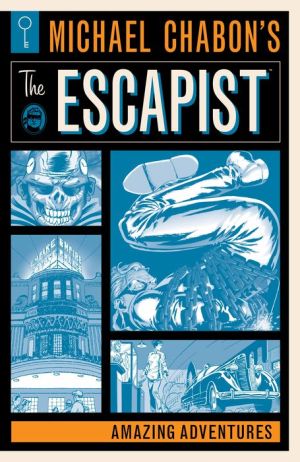 Michael Chabon Presents: The Amazing Adventures of the Escapist #2