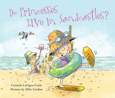 Do Princesses Live in Sandcastles?