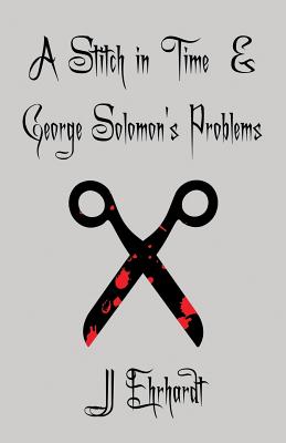 A Stitch in Time & George Solomon's Problems