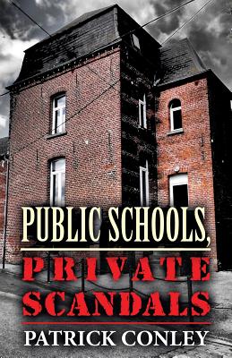 Public Schools, Private Scandals