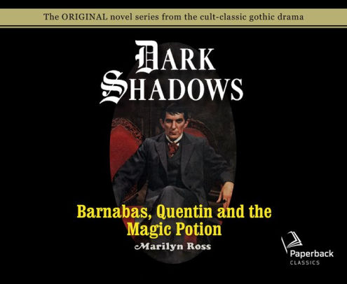 Barnabas, Quentin and the Magic Potion