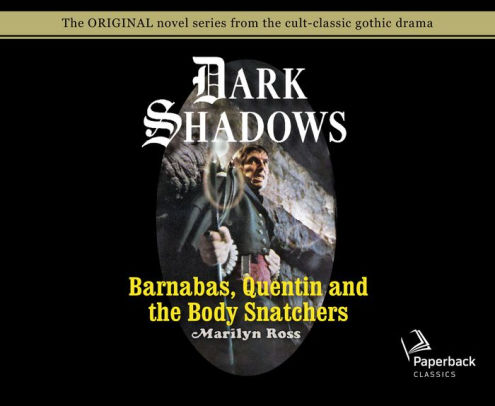 Barnabas, Quentin and the Body Snatchers